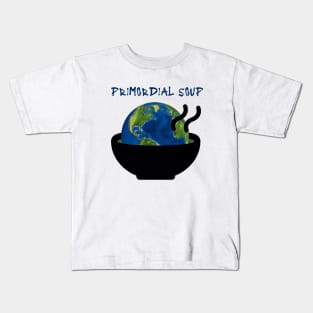 Primordial soup Kids T-Shirt